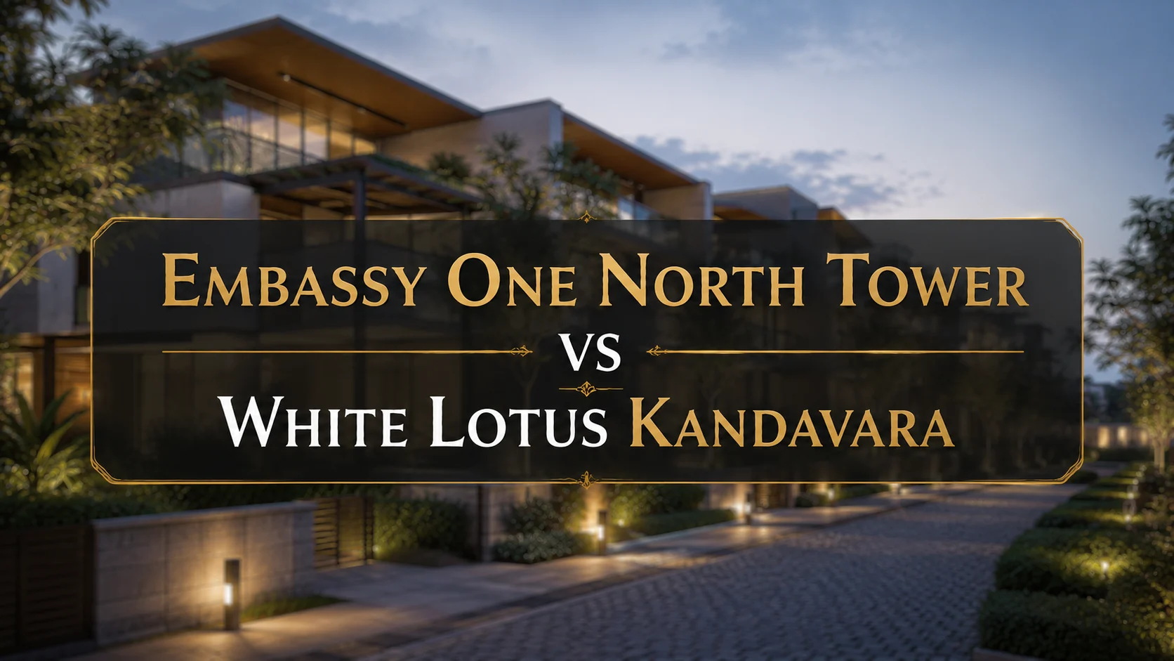 One-North-Tower-vs-White-Lotus-Kandavara